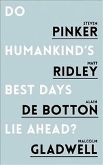 Do Humankind's Best Days Lie Ahead? цена и информация | Книги по социальным наукам | pigu.lt