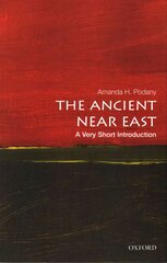 Ancient Near East: A Very Short Introduction: A Very Short Introduction цена и информация | Исторические книги | pigu.lt