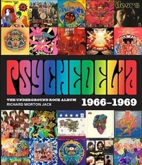 Psychedelia: 101 Iconic Underground Rock Albums, 1966-1970 kaina ir informacija | Knygos apie meną | pigu.lt