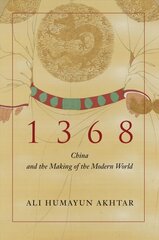 1368: China and the Making of the Modern World цена и информация | Исторические книги | pigu.lt