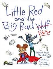 Little Red and the Big Bad Editor цена и информация | Книги для малышей | pigu.lt