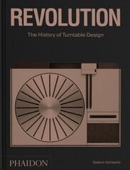 Revolution, The History of Turntable Design kaina ir informacija | Knygos apie meną | pigu.lt