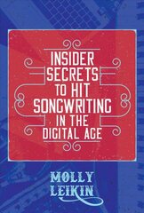 Insider Secrets to Hit Songwriting in the Digital Age kaina ir informacija | Knygos apie meną | pigu.lt