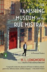 Vanishing Museum On The Rue Mistral цена и информация | Романы | pigu.lt