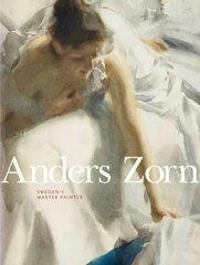 Anders Zorn: Sweden's Master Painter kaina ir informacija | Knygos apie meną | pigu.lt