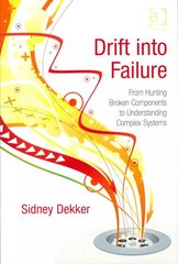 Drift into failure kaina ir informacija | Socialinių mokslų knygos | pigu.lt