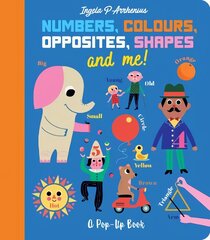 Numbers, Colours, Opposites, Shapes and Me!: A Pop-Up Book цена и информация | Книги для малышей | pigu.lt