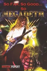 So Far, So Good... So Megadeth! цена и информация | Биографии, автобиогафии, мемуары | pigu.lt