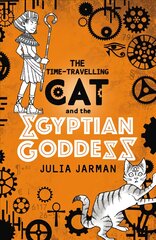 Time-Travelling Cat and the Egyptian Goddess kaina ir informacija | Knygos paaugliams ir jaunimui | pigu.lt