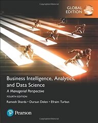 Business Intelligence: A Managerial Approach, Global Edition 4th edition цена и информация | Книги по экономике | pigu.lt