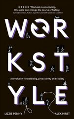 Workstyle: A revolution for wellbeing, productivity and society kaina ir informacija | Saviugdos knygos | pigu.lt