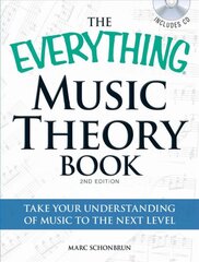 Everything Music Theory Book with CD: Take your understanding of music to the next level 2nd Revised edition цена и информация | Книги об искусстве | pigu.lt
