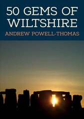 50 Gems of Wiltshire: The History & Heritage of the Most Iconic Places kaina ir informacija | Knygos apie sveiką gyvenseną ir mitybą | pigu.lt