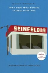 Seinfeldia: How a Show About Nothing Changed Everything kaina ir informacija | Knygos apie meną | pigu.lt