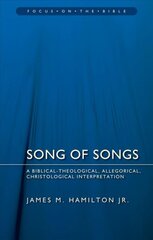 Song of Songs: A Biblical-Theological, Allegorical, Christological Interpretation Revised edition цена и информация | Духовная литература | pigu.lt