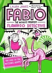 Fabio The World's Greatest Flamingo Detective: The Case of the Missing Hippo kaina ir informacija | Knygos paaugliams ir jaunimui | pigu.lt
