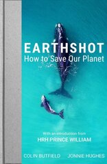 Earthshot: How to Save Our Planet цена и информация | Книги по социальным наукам | pigu.lt