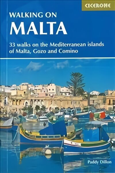 Walking on Malta: 33 walks on the Mediterranean islands of Malta, Gozo and Comino 3rd Revised edition цена и информация | Kelionių vadovai, aprašymai | pigu.lt