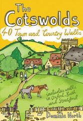 Cotswolds: 40 Town and Country Walks kaina ir informacija | Knygos apie sveiką gyvenseną ir mitybą | pigu.lt