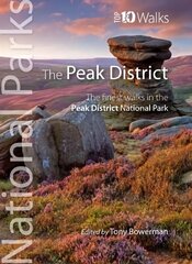 Peak District Top 10 walks: The finest walks in the Peak District National Park цена и информация | Книги о питании и здоровом образе жизни | pigu.lt