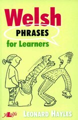 Welsh Phrases for Learners Bilingual edition kaina ir informacija | Kelionių vadovai, aprašymai | pigu.lt