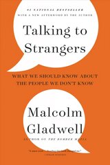 Talking to Strangers: What We Should Know about the People We Don't Know kaina ir informacija | Socialinių mokslų knygos | pigu.lt