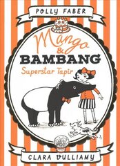 Mango & Bambang: Superstar Tapir Book Four, Book 4 kaina ir informacija | Knygos paaugliams ir jaunimui | pigu.lt