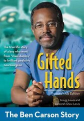 Gifted Hands, Revised Kids Edition: The Ben Carson Story Revised edition цена и информация | Книги для подростков  | pigu.lt