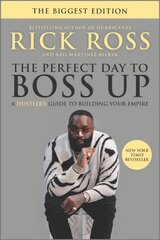 Perfect Day to Boss Up: A Hustler's Guide to Building Your Empire First Time Trade ed. kaina ir informacija | Saviugdos knygos | pigu.lt