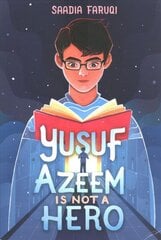 Yusuf Azeem Is Not a Hero цена и информация | Книги для подростков  | pigu.lt