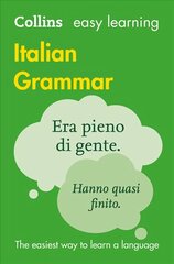 Easy Learning Italian Grammar: Trusted Support for Learning 3rd Revised edition, Easy Learning Italian Grammar kaina ir informacija | Užsienio kalbos mokomoji medžiaga | pigu.lt