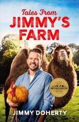 Tales from Jimmy's Farm: A heartwarming celebration of nature, the changing seasons and a hugely popular wildlife park kaina ir informacija | Knygos apie sveiką gyvenseną ir mitybą | pigu.lt