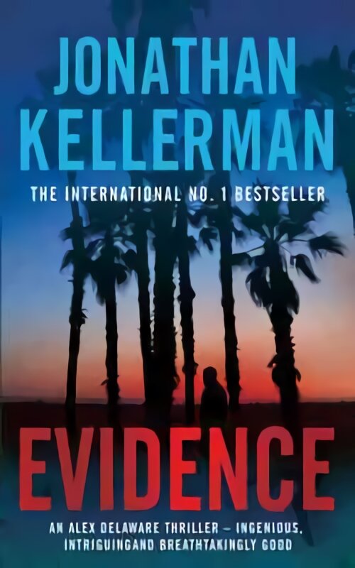 Evidence (Alex Delaware series, Book 24): A compulsive, intriguing and unputdownable thriller kaina ir informacija | Fantastinės, mistinės knygos | pigu.lt