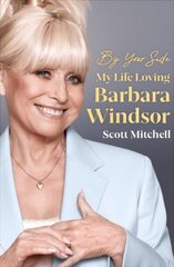 By Your Side: My Life Loving Barbara Windsor kaina ir informacija | Biografijos, autobiografijos, memuarai | pigu.lt