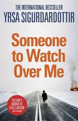 Someone to Watch Over Me: Thora Gudmundsdottir Book 5 kaina ir informacija | Fantastinės, mistinės knygos | pigu.lt