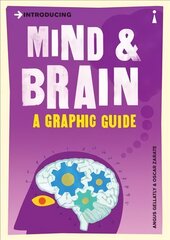 Introducing Mind and Brain: A Graphic Guide kaina ir informacija | Socialinių mokslų knygos | pigu.lt