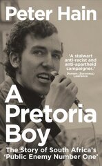 Pretoria Boy: The Story of South Africa's 'Public Enemy Number One' цена и информация | Биографии, автобиогафии, мемуары | pigu.lt