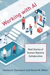 Working with AI: Real Stories of Human-Machine Collaboration kaina ir informacija | Ekonomikos knygos | pigu.lt