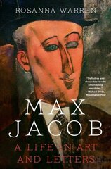 Max Jacob: A Life in Art and Letters цена и информация | Биографии, автобиографии, мемуары | pigu.lt