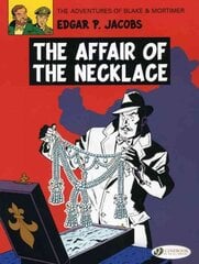 Blake & Mortimer 7 - The Affair of the Necklace, v. 7, The Affair of the Necklace kaina ir informacija | Knygos paaugliams ir jaunimui | pigu.lt