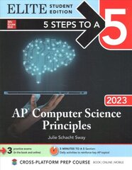 5 Steps to a 5: AP Computer Science Principles 2023 Elite Student Edition цена и информация | Книги по экономике | pigu.lt