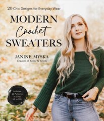 Modern Crochet Sweaters: 20 Chic Designs for Everyday Wear цена и информация | Книги об искусстве | pigu.lt