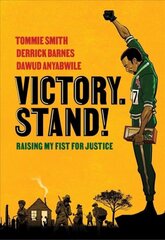 Victory. Stand!: Raising My Fist for Justice цена и информация | Книги для подростков и молодежи | pigu.lt