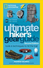 Ultimate Hiker's Gear Guide, 2nd Edition: Tools and Techniques to Hit the Trail 2nd Revised edition kaina ir informacija | Kelionių vadovai, aprašymai | pigu.lt