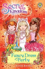 Secret Kingdom: Fancy Dress Party: Book 17, Book 17 kaina ir informacija | Knygos paaugliams ir jaunimui | pigu.lt