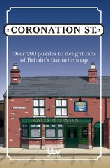 Coronation Street Puzzle Book: Over 200 puzzles to delight fans of Britain's favourite soap kaina ir informacija | Knygos apie sveiką gyvenseną ir mitybą | pigu.lt