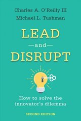 Lead and Disrupt: How to Solve the Innovator's Dilemma, Second Edition 2nd edition kaina ir informacija | Ekonomikos knygos | pigu.lt