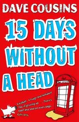 Fifteen Days Without a Head цена и информация | Книги для подростков и молодежи | pigu.lt