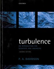 Turbulence: An Introduction for Scientists and Engineers 2nd Revised edition kaina ir informacija | Ekonomikos knygos | pigu.lt