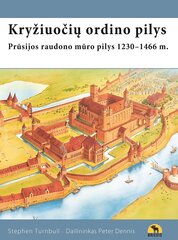 Kryžiuočių ordino pilys цена и информация | Исторические книги | pigu.lt